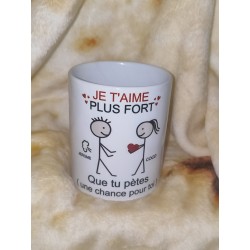 Mug « je t'aime plus fort »